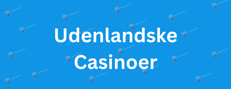 Bedste Casino Uden Om Rofus Find Dit Ideelle Spil